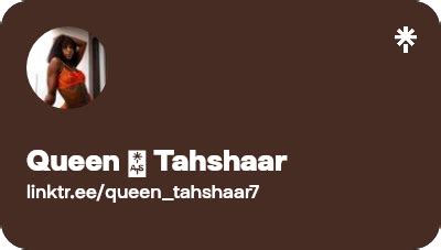 queen tahshaar|Tahshaar .